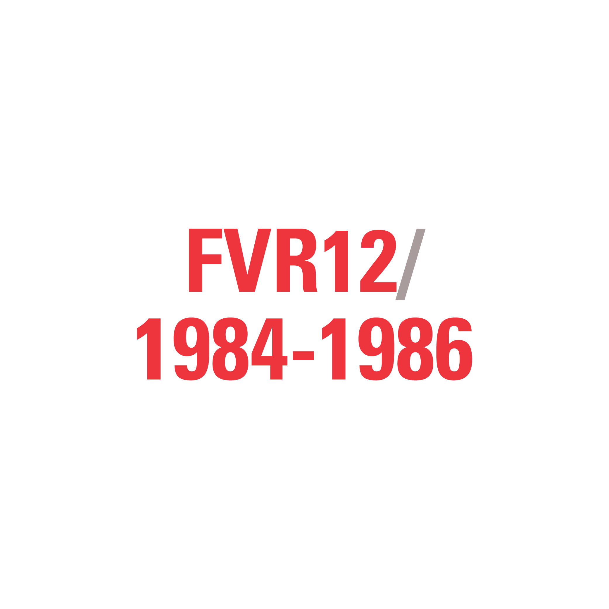 FVR12 1984-1986